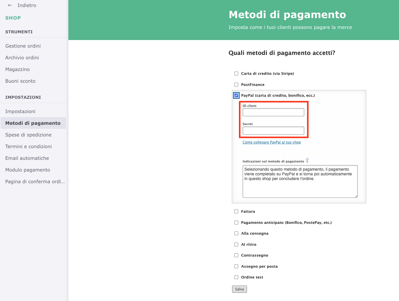 Impostazioni delle opzioni di pagamento del negozio con i campi per le credenziali PayPal evidenziati
